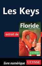 Couverture du livre « Les Keys » de Claude Morneau aux éditions Ulysse