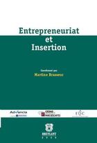 Couverture du livre « Entrepreneuriat et insertion » de Martine Brasseur aux éditions Bruylant