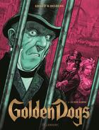 Couverture du livre « Golden dogs Tome 3 ; le juge Aaron » de Griffo et Stephen Desberg aux éditions Lombard