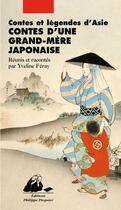 Couverture du livre « Contes d'une grand-mère japonaise » de Yveline Feray aux éditions Picquier