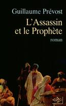 Couverture du livre « L'assassin et le prophete » de Guillaume Prevost aux éditions Nil Editions