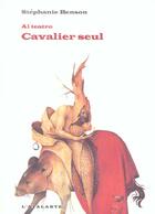 Couverture du livre « Cavalier seul » de Stephanie Benson aux éditions L'atalante