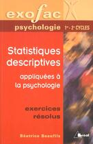 Couverture du livre « Statistiques descriptives appliquées à la psychologie » de Beatrice Beaufils aux éditions Breal