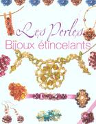 Couverture du livre « Les perles ; bijoux etincelants » de  aux éditions De Saxe