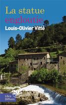 Couverture du livre « La statue engloutie » de Louis-Olivier Vitté aux éditions Libra Diffusio