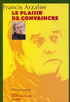 Couverture du livre « Plaisir de convaincre (le) » de Arzalier F. aux éditions Syllepse