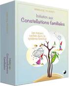 Couverture du livre « Initiations aux constellations familiales ; les trésors cachés dans le système familial » de Anneliese Tschenett aux éditions Medicis