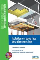 Couverture du livre « Isolation en sous face des planchers bas batiments neufs et existnts » de Aurelie Delaire aux éditions Cstb