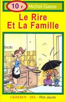 Couverture du livre « Le rire et la famille » de Michel Gasse aux éditions Gisserot