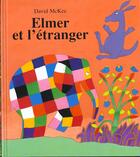 Couverture du livre « Elmer et l etranger » de David Mckee aux éditions Kaleidoscope