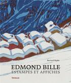 Couverture du livre « Edmond Bille ; estampes et affiches » de Bernard Wyder aux éditions Infolio