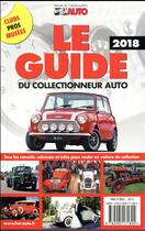 Couverture du livre « Le guide du collectionneur auto (édition 2018) » de  aux éditions Edifree