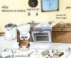 Couverture du livre « Milo découvre la cuisine » de Laetitia Rg et Claire Vogel aux éditions Chouette