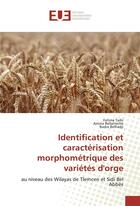 Couverture du livre « Identification et caracterisation morphometrique des varietes d'orge » de Taibi Fatima aux éditions Editions Universitaires Europeennes