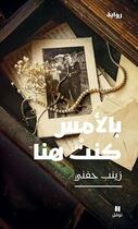 Couverture du livre « Hier, j'étais là / bil amsi kountou houna » de Zaynab Hefni aux éditions Hachette-antoine