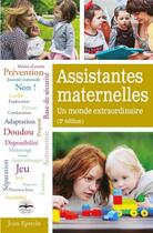 Couverture du livre « Assistantes maternelles ; un monde extraordinaire (2e édition) » de Jean Epstein aux éditions Philippe Duval