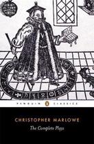 Couverture du livre « The Complete Plays » de Christopher Marlowe aux éditions Penguin Books Ltd Digital