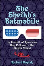 Couverture du livre « The Sheikh's Batmobile » de Poplak Richard aux éditions Penguin Group Us