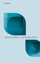 Couverture du livre « Oxford Studies Normative Ethics, Volume 4 » de Mark Timmons aux éditions Oup Oxford