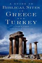 Couverture du livre « A Guide to Biblical Sites in Greece and Turkey » de Reddish Mitchell G aux éditions Oxford University Press Usa