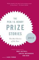 Couverture du livre « The PEN O. Henry Prize Stories 2012 » de Laura Furman aux éditions Epagine