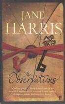 Couverture du livre « The Observations » de Jane Harris aux éditions Faber Et Faber