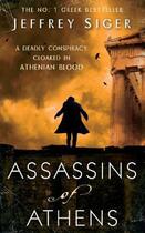 Couverture du livre « Assassins Of Athens » de Siger Jeffrey aux éditions Little Brown Book Group Digital
