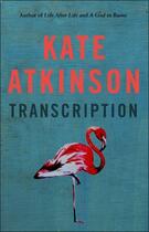 Couverture du livre « TRANSCRIPTION » de Kate Atkinson aux éditions Random House Uk