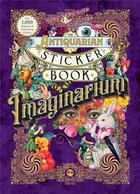 Couverture du livre « The antiquarian sticker book : imaginarium (over 1,000 exquisite and enchanting stickers) /anglais » de Odd Dot aux éditions Interart