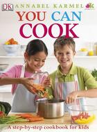 Couverture du livre « You Can Cook » de Annabel Karmel aux éditions Dk Children