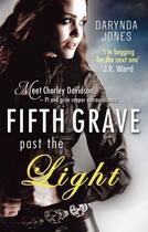 Couverture du livre « Fifth Grave Past the Light » de Darynda Jones aux éditions Little Brown Book Group Digital