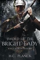 Couverture du livre « Sword of the Bright Lady » de Planck M C aux éditions Prometheus Books