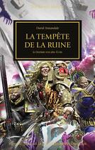 Couverture du livre « Warhammer 40.000 - the Horus Heresy Tome 46 : la tempête de la ruine, la destinée n'est plus écrite » de David Annandale aux éditions Black Library