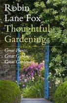 Couverture du livre « Thoughtful gardening » de Robin Lane Fox aux éditions Viking Adult