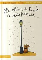 Couverture du livre « Le chien de Fred a disparu » de Fanny Joly aux éditions Hachette Enfants