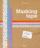 Couverture du livre « Masking tape ; coffret » de Dominique Turbe aux éditions Hachette Pratique