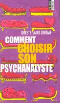 Couverture du livre « Comment Choisir Son Psychanalyste » de Oreste Saint-Drome aux éditions Points