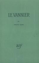 Couverture du livre « Le vannier » de Clotis Josette aux éditions Gallimard