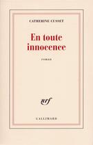 Couverture du livre « En toute innocence » de Catherine Cusset aux éditions Gallimard