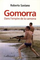 Couverture du livre « Gomorra ; dans l'empire de la camorra » de Roberto Saviano aux éditions Gallimard