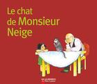 Couverture du livre « Le chat de monsieur neige - illustrations, couleur » de Anne-Marie Chapouton aux éditions Pere Castor