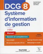 Couverture du livre « DCG 8 : systèmes d'information de gestion ; manuel (2e édition) » de Sylvie Vidalenc et Nathalie Le Gallo et Oona Hudin-Hengoat aux éditions Dunod