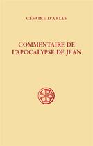 Couverture du livre « Commentaire de l'apocalypse de Jean » de Cesaire D' Arles aux éditions Cerf