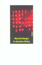 Couverture du livre « Le deuxième Mickey » de Manuela Draeger aux éditions Ecole Des Loisirs