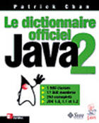 Couverture du livre « Le Dictionnaire Officiel Java 2 » de Pedro Chan aux éditions Eyrolles