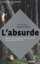 Couverture du livre « L'absurde » de Raphael Enthoven aux éditions Fayard