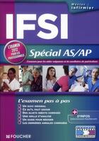 Couverture du livre « IFSI spécial AS/AP ; l'examen 2012 pour les professionnels » de Denise Laurent aux éditions Foucher