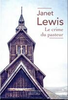Couverture du livre « Le crime du pasteur » de Janet Lewis aux éditions Robert Laffont