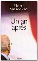 Couverture du livre « Un an après » de Pierre Moscovici aux éditions Grasset