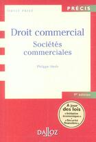 Couverture du livre « Droit Commercial, Societes Commerciales » de Merle et Fauchon aux éditions Dalloz